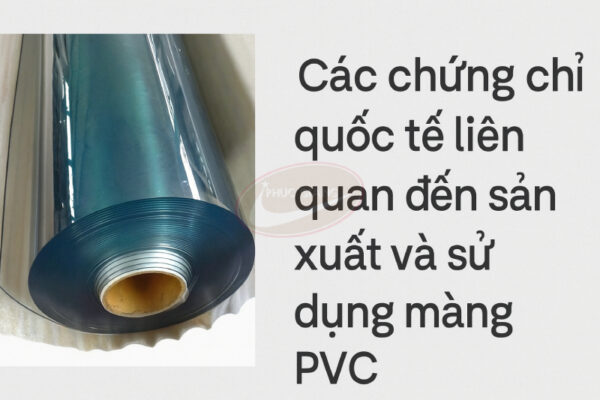chứng chỉ quốc tế của màng nhựa PVC